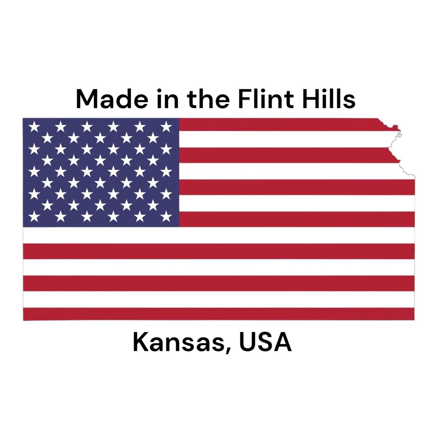 American flag with 'Made in the Flint Hills, Kansas, USA' text on a white background