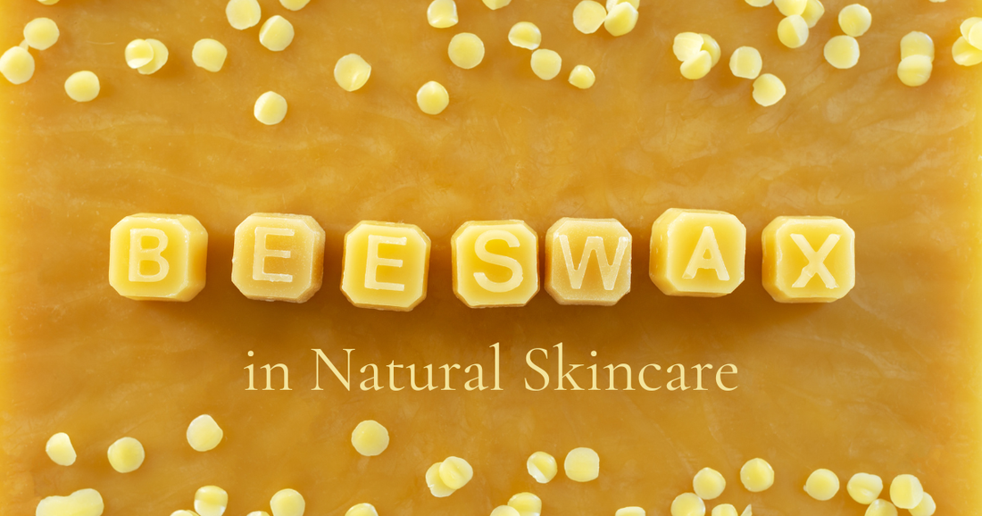 Beeswax in Natural Skincare: Yellow vs White, Benefits and how to use it